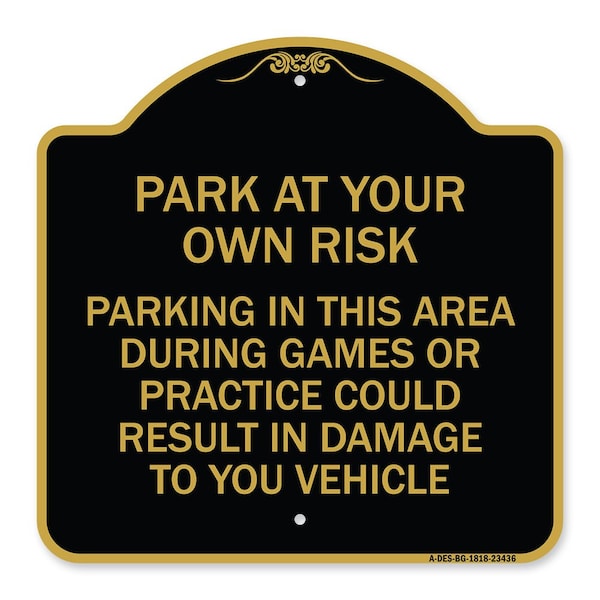Parking in This Area During Games or Practices Could Result in Damage to Your Vehicle, BG-1818-23436
